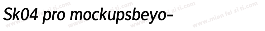 Sk04 pro mockupsbeyo字体转换